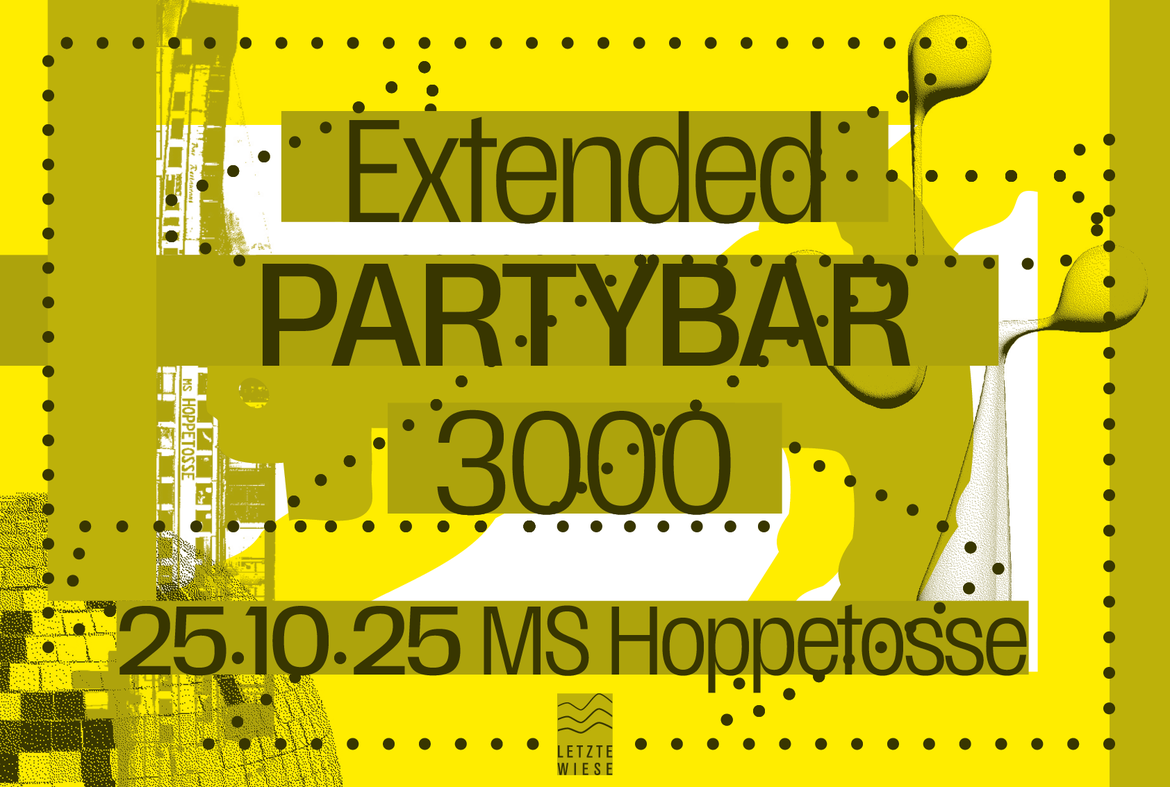 Extended PARTYBAR 3000 ∞ LETZTE WIESE